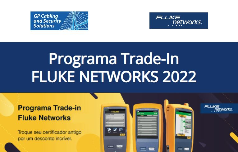 Programa Trade-In FLUKE NETWORKS 2022
