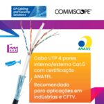 Cabo UTP 4 pares Cat.6  com certificação Anatel – Agência Nacional de Telecomunicações .