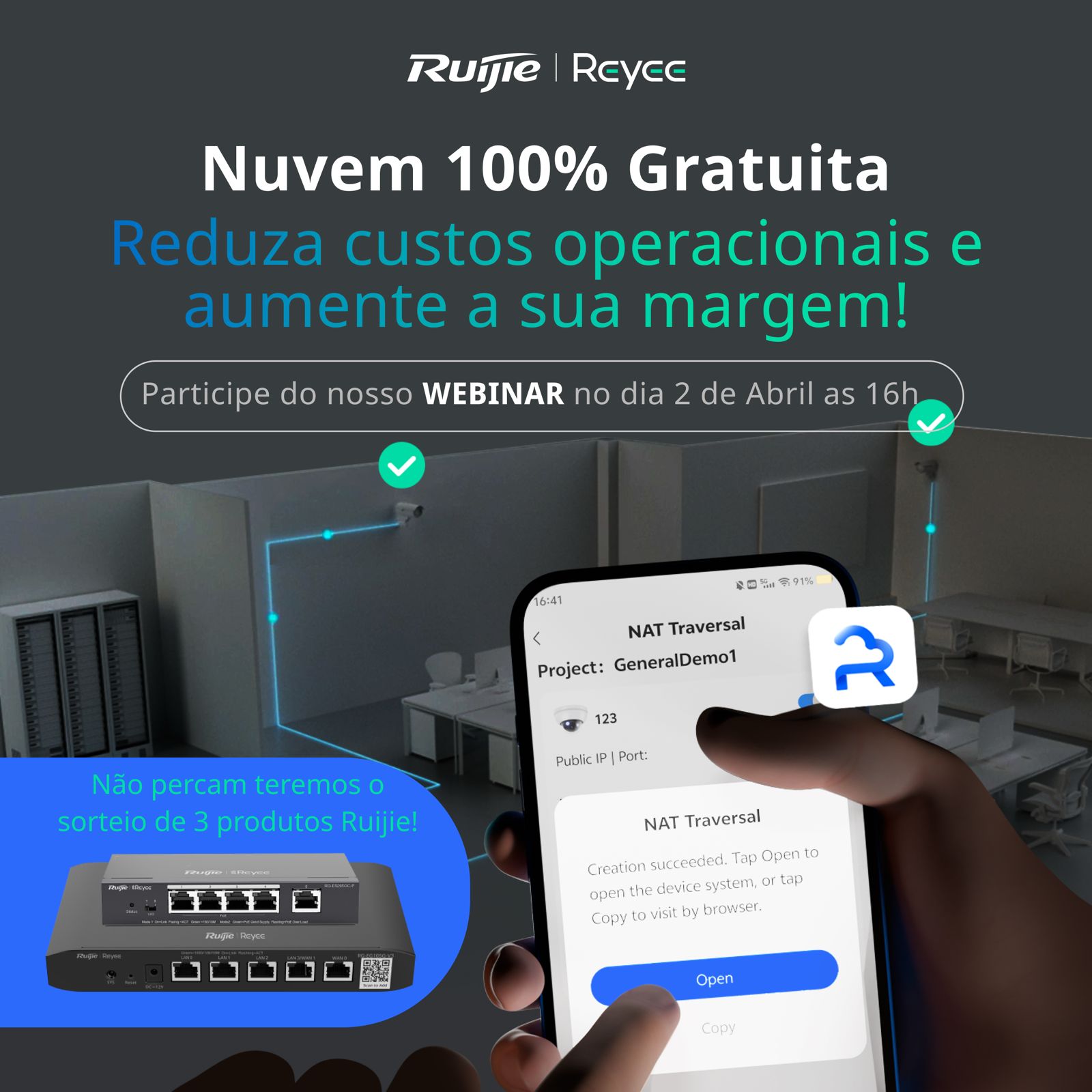 Webinar Ruijie Reyee. Reduza Custos operacionais e aumente sua margem com a nuvem 100% Gratuita.